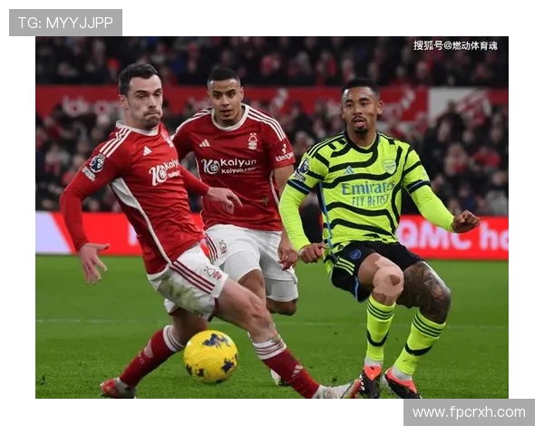 英超赛场诺丁汉森林近期表现稳健竞争力增强 英超赛场诺丁汉森林近期表现稳健竞争力增强