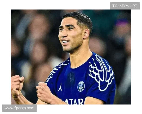 阿什拉夫:与姆巴佩形成右路进攻联动核心 阿什拉夫:与姆巴佩形成右路进攻联动核心